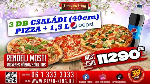 Pizza King 11 - 3 családi pizza 1,5l pepsivel - Szuper ajánlat - Online rendelés